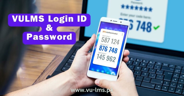 Vulms Login ID and Password – Virtual University Of Pakistan